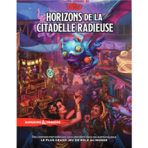 D&D 5 Horizons de la Citadelle Radieuse